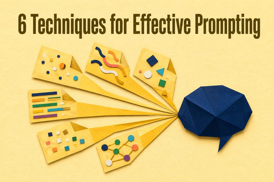 6 Techniques for Effective Prompting cover image