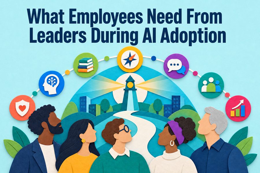 What Employees Need From Leaders During AI Adoption cover image